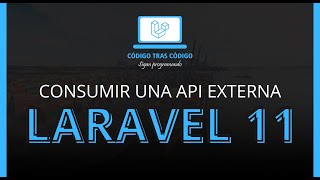 Consumir Api Externa en Laravel 11 [upl. by Aniluap702]