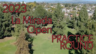 Practice Round on The Toughest Layout in So Cal La Mirada Open [upl. by Casandra]