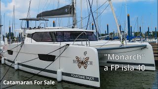 Catamaran for Sale quotMonarchquot  a 2021 Fountaine Pajot isla 40  Walkthrough with Terry Grover [upl. by Nivrek]