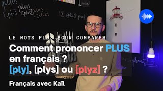 Plus ou pluz  Comment prononcer PLUS en français 🇫🇷  Grammaire de français kail [upl. by Pain]