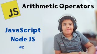 JavaScriptNode JS 3 كورس جافاسكريبت  Arithmetic Operators [upl. by Idnib]