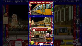 Alle Jahre wieder…😉 StraßenbahnImpressionen am 590Dresdner Striezelmarkt 🚃🎅🏻🎄🎡 27November 2024 [upl. by Ahseken76]