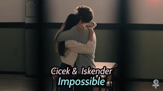 Cicek amp Iskender  Impossible [upl. by Elon]