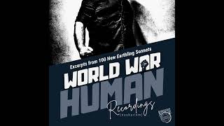 World War Human Recordings  Abhijit Naskar Excerpts from 100 New Earthling Sonnets [upl. by Goodrich]