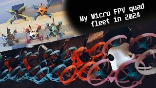 My current Micro FPV quad fleet in 2024 [upl. by Aillicirp]