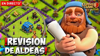 REVISANDO ALDEAS en directo II Clash of Clans Guillenlp28 [upl. by Fokos]