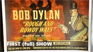 First full Show of Bob Dylans US Spring Tour  Fort Lauderdale FL 1st March 2024 [upl. by Kevina]