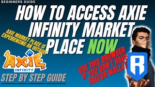 HOW TO ACCESS AXIE INFINITY MARKETPLACE RIGHT NOW Step by Step Guide [upl. by Diao]