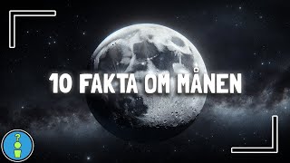 10 FAKTA OM MÅNEN [upl. by Par302]