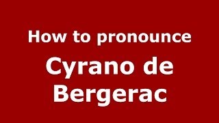 How to pronounce Cyrano de Bergerac FrenchFrance  PronounceNamescom [upl. by Allerie]