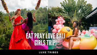 Eat pray love Bali girls trip  No one does Bali like Luxe Tribes [upl. by Atteuqehs]