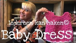 ♥️❤ iedereenkanhaken Crochet BabyhakenDress jurkjeSaartje NederlandsTutorialbeginners [upl. by Nylegna550]