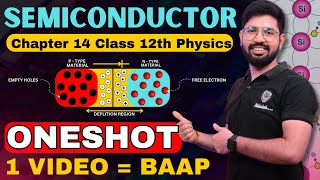 Semiconductor Oneshot Class 12  Physics Chapter 14 Class 12 Oneshot  CBSE JEE NEET [upl. by Gardy]