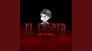 El Casper [upl. by Arleyne]