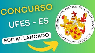 CONCURSO UFES ES  Edital e Material de Estudos  Concurso Público [upl. by Lledualc]