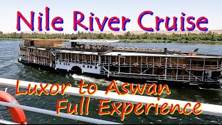 BEST CRUISE EVER Nile River Cruise Start to Finish Luxor to Aswan [upl. by Gallager]