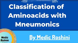 Classification of Amino acids with mnemonics [upl. by Enoek557]