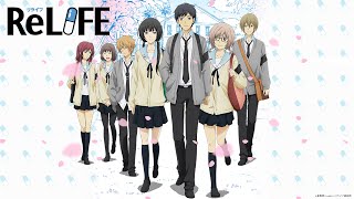 ReLIFE  Ending 1  Iijyuu Rider [upl. by Ydaf12]