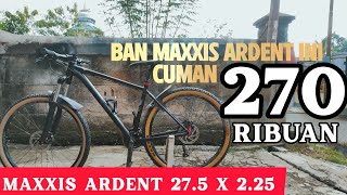 REVIEW BAN MAXXIS ARDENT SKINWALL TERMURAH DITOKO ORANGE [upl. by Shull546]