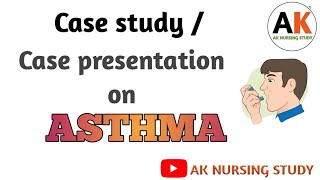 Case Study Asthma  Nursing care plan Asthma  asthma aknursingstudy [upl. by Yllus383]