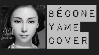 Yamê  Bécane  cover [upl. by Asinet815]