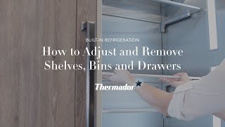 How to Adjust the Shelves and Bins of Your Builtin Thermador Refrigerator [upl. by Kaden]