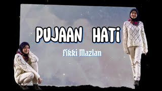 Pujaan Hati Fikki Mazlan [upl. by Nuhsal179]