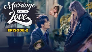 Marriage Before Love Part 2  Marriage First Then Fall in Love Hindi EP 2  Hollywood Hindi Drama [upl. by Stephannie]