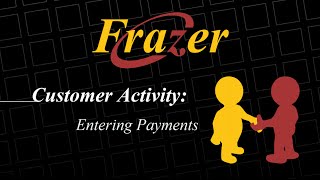 Frazer Tutorial  Entering Payments [upl. by Ahseekal439]