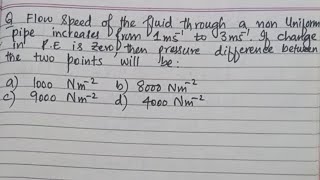 Flow speed of the fluid through a non uniform pipe increases from 1ms to 3ms If change in PE [upl. by Tecil]