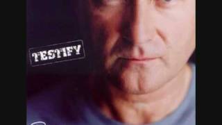 Phil Collins  Testify  3 Testify [upl. by Mitchell780]