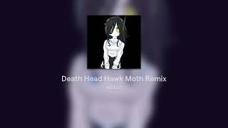 Death Head Hawk Moth Remix [upl. by Kahn293]