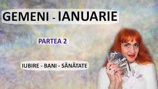 GEMENI IANUARIE  Bani Sănătate RelațiiP2 Zodii de AER Tarot [upl. by Aida]