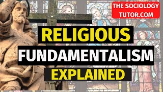 Religious Fundamentalism Explained [upl. by Gilliam]