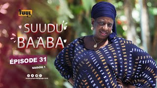 SÉRIE SUUDU BAABA ÉPISODE 31 [upl. by Nuahsyt]