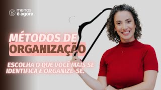 Conheça 3 métodos de organização infalíveis  Minimalismo [upl. by Deste]