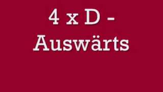 4xD  Auswärts [upl. by Rutter]