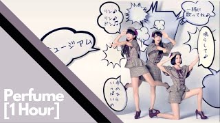 Perfume だいじょばないDaijyobanai 1 Hour [upl. by Noxin990]