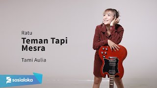 TAMI AULIA  RATU  TEMAN TAPI MESRA  TTM [upl. by Pretrice]