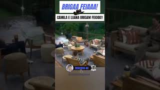 BRIGAA FEIAAA CAMILA E LUANA BRIGANDO FEIOO😂🧐 adrianegalisteu afazenda16 afazenda16 [upl. by Evie]