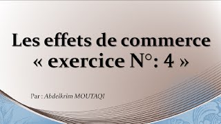 les effets de commerce  exercice n°4 [upl. by Granniah]