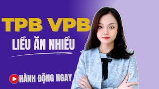 Phân Tích Cổ Phiếu TPB và VPB Đầu Tư Đúng Lúc Hành Động Ngay [upl. by Claire]