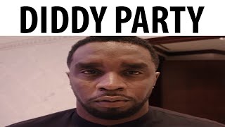 Diddy Party [upl. by Avitzur]