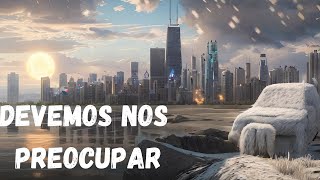 UMA NOVA ERA GLACIAL CHEGANDO EM BREVE [upl. by Nnainot]