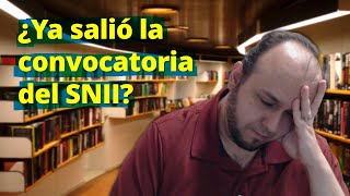 Cuándo sale la convocatoria del Sistema Nacional de Investigadores SNII [upl. by Adiehsar]