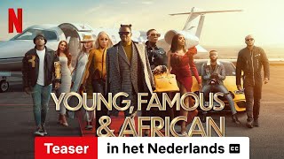 Young Famous amp African Seizoen 1 Teaser ondertiteld  Trailer in het Nederlands  Netflix [upl. by Gunas]