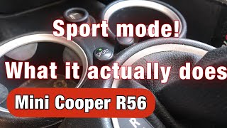 Sport mode  What the sport button actually does on an R56 Mini Cooper [upl. by Hayse352]