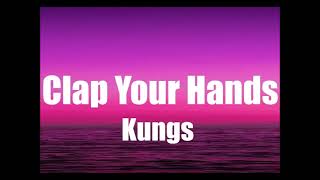 Kungs  Clap Your Hands Extended ReWork By DJ Nilsson [upl. by Gaddi]