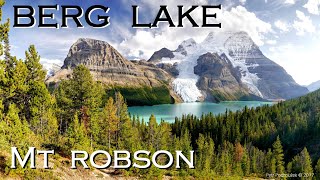 Berg Lake Trail British Columbia  Canada 2017  The most beautiful treks in the world [upl. by Gould]