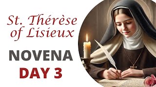 Day 3 St Thérèse of Lisieux Novena beautiful and efficacious [upl. by Gnaig]